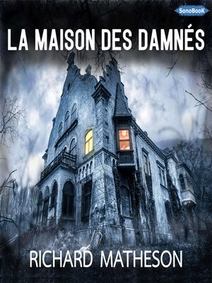 cover image of LA MAISON DES DAMNÉS